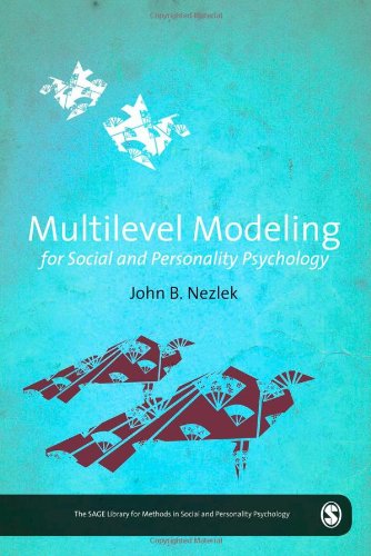 Multilevel Modeling For Social And Personality Psychology John B Nezlek