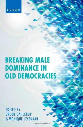 Breaking Male Dominance In Old Democracies 1st Edition Drude Dahlerup