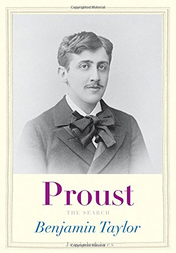 Proust The Search Benjamin Taylor