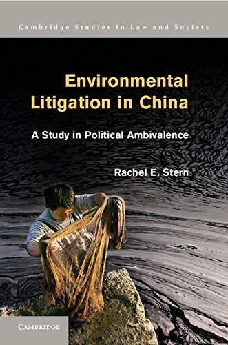 Environmental Litigation In China A Study In Political Ambivalence Rachel E Stern