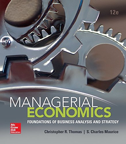 Managerial Economics 12th Edition Christopher Thomas S Charles Maurice