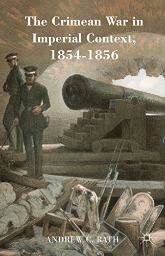 The Crimean War In Imperial Context 18541856 Andrew C Rath