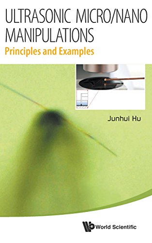 Ultrasonic Micronano Manipulations Principles And Examples Junhui Hu