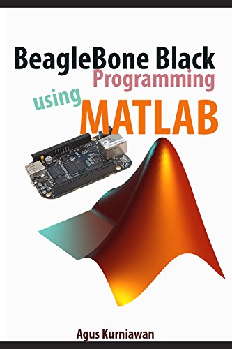 Beaglebone Black Programming Using Matlab Agus Kurniawan