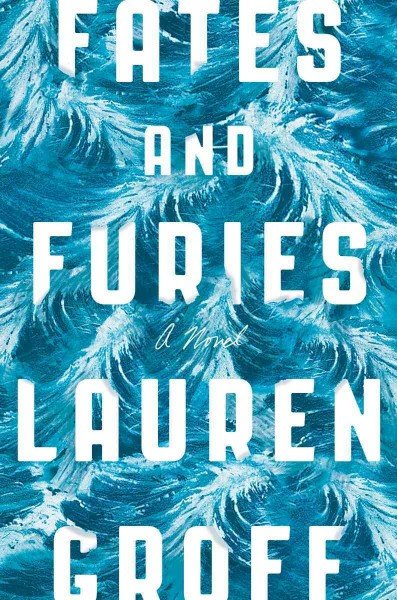 Fates And Furies Lauren Groff