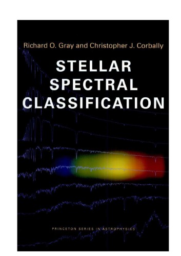 Stellar Spectral Classification R O Gray C J Corbally