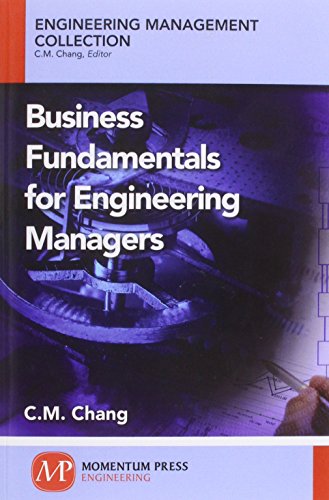 Business Fundamentals For Engineering Managers Carl Chang