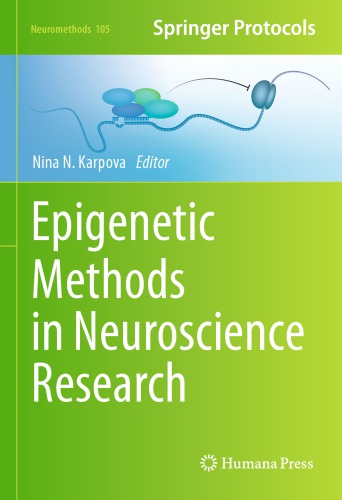 Epigenetic Methods In Neuroscience Research Nina N Karpova