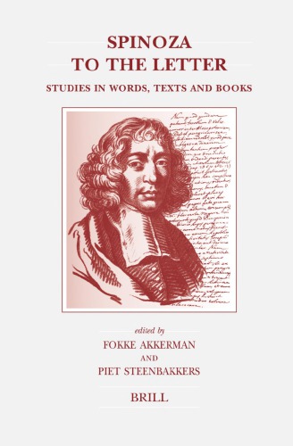 Spinoza To The Letter Studies In Words Texts And Books Fokke Akkerman