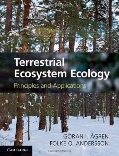 Terrestrial Ecosystem Ecology Principles And Applications 1st Edition Gran I Gren