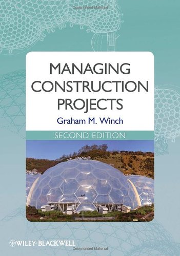 Managing Construction Projects 2nd Edition Graham M Winch