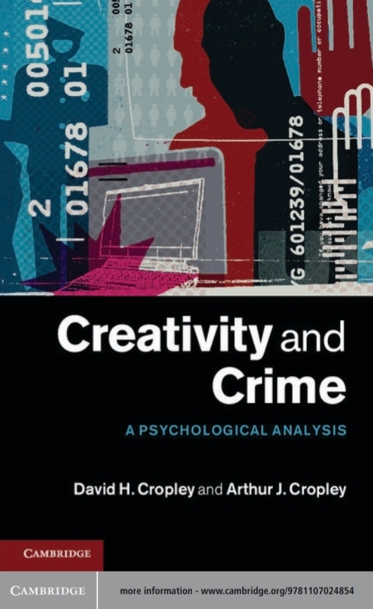 Creativity And Crime A Psychological Analysis 1st David H Cropley Arthur J Cropley