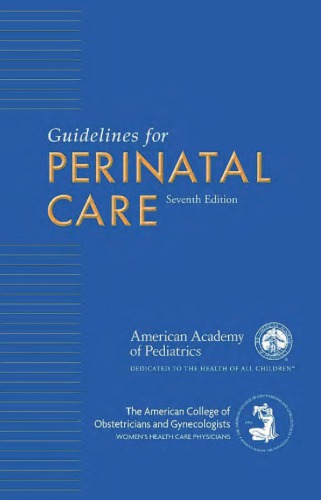 Guidelines For Perinatal Care 7th Aap Committee On Fetus And Newborn