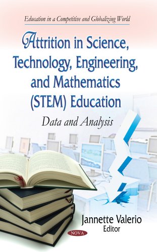 Attrition In Science Technology Engineering And Mathematics Stem Education Data And Analysis Jannette Valerio