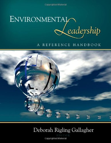 Environmental Leadership A Reference Handbook 1st Edition Deborah R Rigling Gallagher