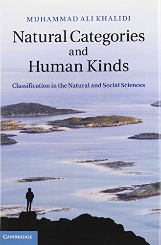 Natural Categories And Human Kinds Classification In The Natural And Social Sciences Muhammad Ali Khalidi