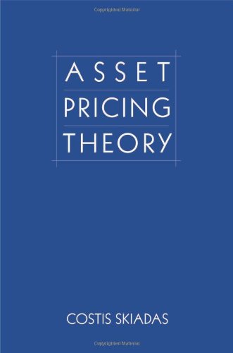 Asset Pricing Theory Costis Skiadas