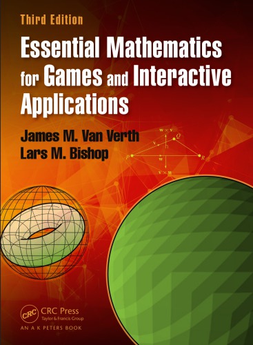 Essential Mathematics For Games And Interactive Applications 3rd Edition James M Van Verth