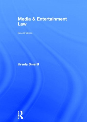 Media Entertainment Law 2nd Edition Ursula Smartt