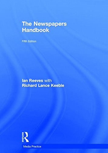 The Newspapers Handbook 5th Edition Richard Keeble Ian Reeves