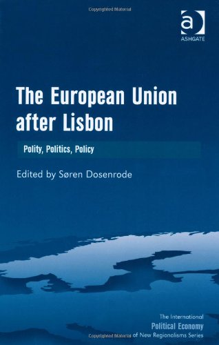 The European Union After Lisbon Polity Politics Policy New Edition Soren Dosenrode