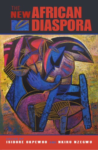 The New African Diaspora Isidore Okpewho Nkiru Nzegwu
