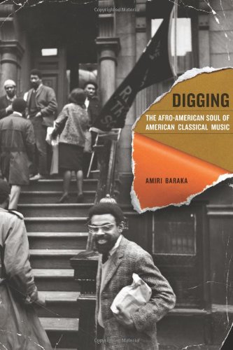 Digging The Afroamerican Soul Of American Classical Music First Edition Amiri Baraka