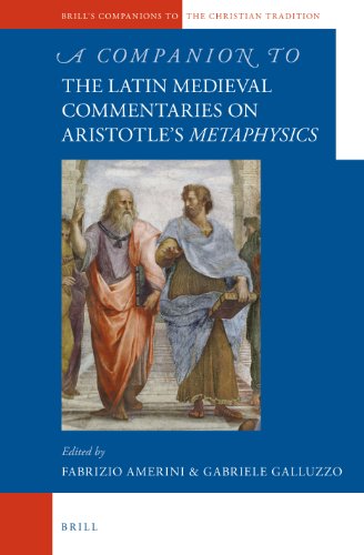A Companion To The Latin Medieval Commentaries On Aristotles Metaphysics Fabrizio Amerini