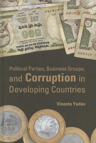Political Parties Business Groups And Corruption In Developing Countries 1st Edition Vineeta Yadav