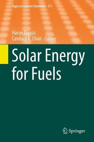 Solar Energy For Fuels 1st Ed 2016 Harun Tysz Candace Chan