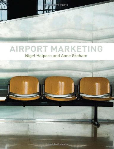 Airport Marketing 1st Edition Nigel Halpern Anne Graham