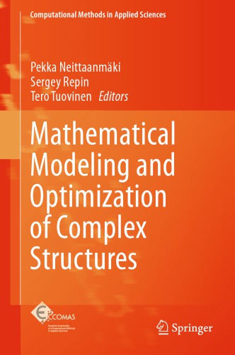 Mathematical Modeling And Optimization Of Complex Structures 1st Ed 2016 Pekka Neittaanmki