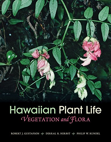 Hawaiian Plant Life Vegetation And Flora Robert Gustafson Derrai R Herbst