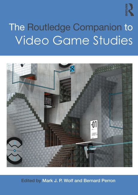 The Routledge Companion To Video Game Studies Mark Jp Wolf
