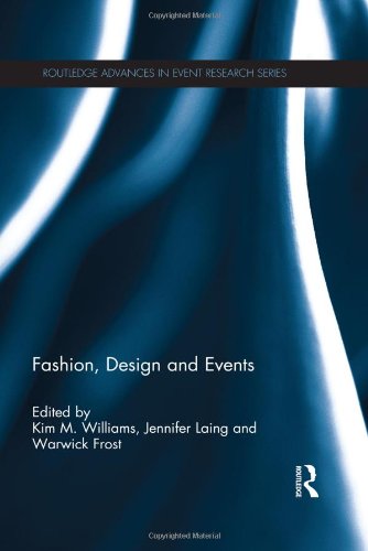 Fashion Design And Events 1st Edition Kim Williams Jennifer Laing