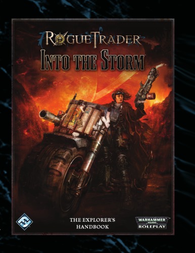 Rogue Trader Into The Storm Explorers Handbook Warhammer 40k Roleplay Fantasy Flight Games