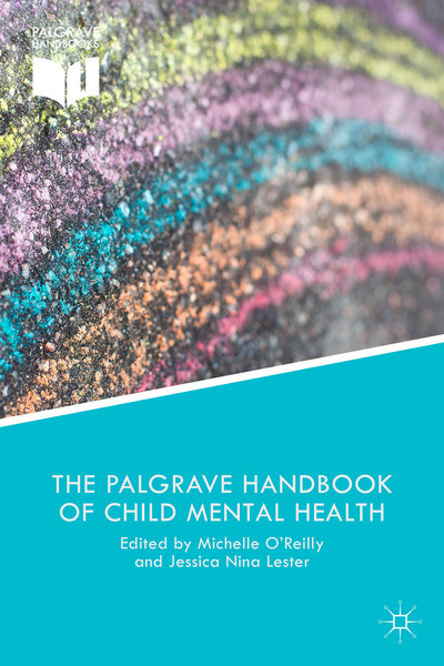 The Palgrave Handbook Of Child Mental Health Michelle Oreilly