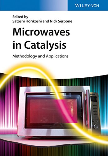 Microwaves In Catalysis Methodology And Applications Satoshi Horikoshi