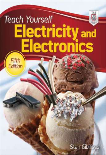 Teach Yourself Electricity And Electronics 5th Edition 5th Edition Stan Gibilisco