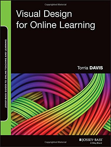 Visual Design For Online Learning 1st Edition Torria Davis