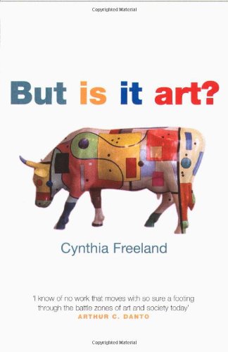 But Is It Art An Introduction To Art Theory 1st Edition Cynthia Freeland