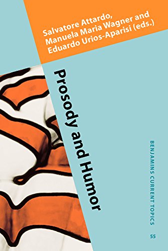 Prosody And Humor Salvatore Attardo Manuela Maria Wagner Eduardo Uriosaparisi