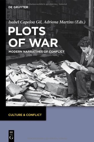 Plots Of War Modern Narratives Of Conflict Cc 2 Isabel Capeloa Gil
