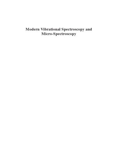 Modern Vibrational Spectroscopy And Microspectroscopy Max Diem