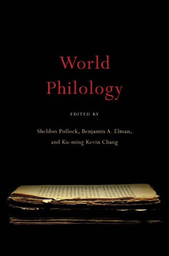 World Philology Sheldon Pollock Benjamin A Elman Kuming Kevin Chang Eds