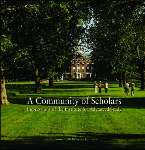A Community Of Scholars Impressions Of The Institute For Advanced Study Serge Jf Levy