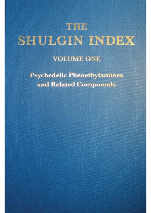 The Shulgin Index Vol 1 Psychedelic Phenethylamines And Related Compounds 1st Manning