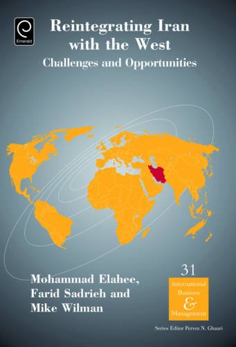 Reintegrating Iran With The West Challenges And Opportunities Mohammad N Elahee
