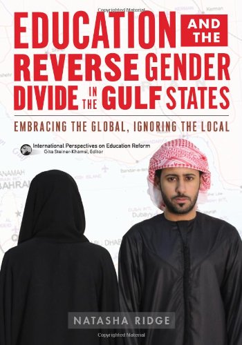 Education And The Reverse Gender Divide In The Gulf States Embracing The Global Ignoring The Local Natasha Ridge