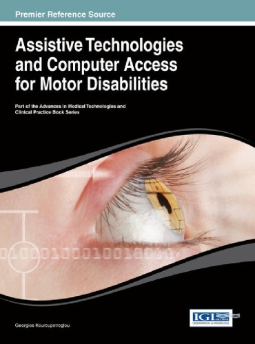 Assistive Technologies And Computer Access For Motor Disabilities 1st Edition Georgios Kouroupetroglou